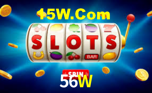 56W,56W Bet